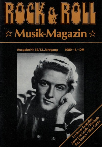 Rock & Roll Musik Magazin - Heft 68 - 1989 - Jerry Lee Lewis, Fireballs, Roy Brown, Mac Curtis