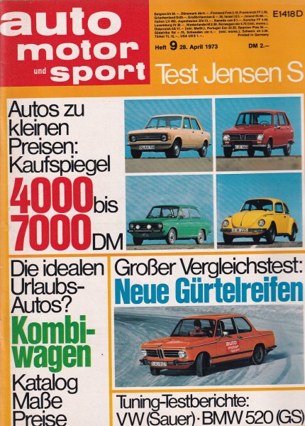 Auto Motor und Sport 1973 Heft 09 - 28.04.1973 - Jensen S, VW 1303 S, BMW 520