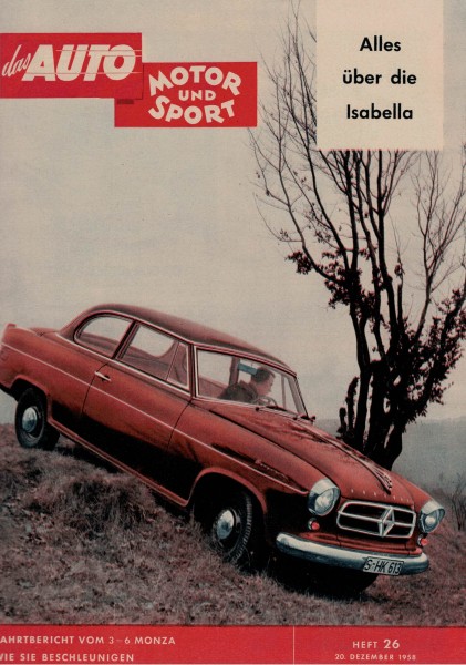 Auto Motor und Sport 1958 Heft 26 - 20.12.1958 - Borgward Isabella, DKW-Monza