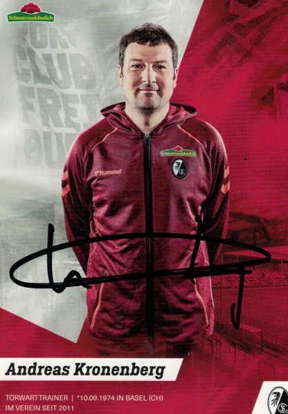 Autogrammkarte - SC Freiburg - Andreas Kronenberg (Torwarttrainer) - Original Signatur