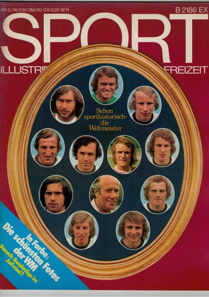 SPORT Illustrierte - 1974/08 - WM 1974