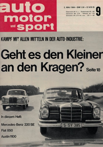 Auto Motor und Sport 1964 Heft 09-02.05.1964 - Fiat 850, Austin 1100, Mercedes-Benz 220 SE