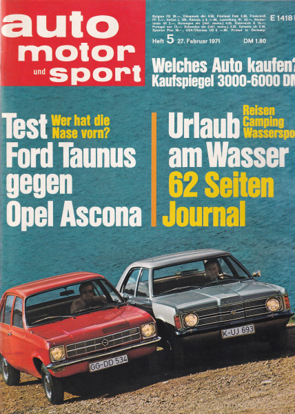 Auto Motor und Sport 1971 Heft 05 - 27.02.1971 - Ford Taunus, Opel Ascona, BMW 2002 Cabriolet