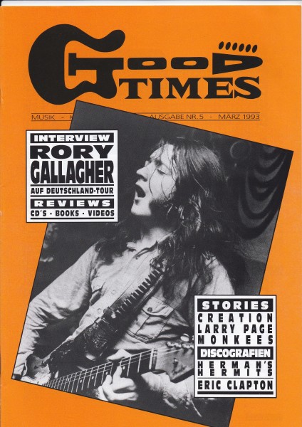 Good Times Ausgabe Nr. 5 - März 1993 - Rory Gallagher, The Story of Creation, Man, Larry Page