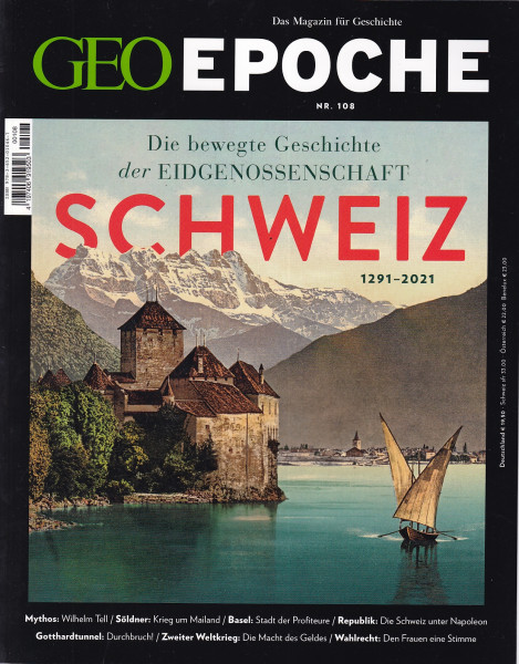 GEO Epoche Nr. 108 - Die Schweiz 1291-2021