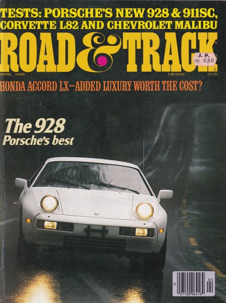 Road & Track - 1978 April - Porsche 928, Porsche 911 SC, Chevrolet Corvette, Chevrolet Chevette