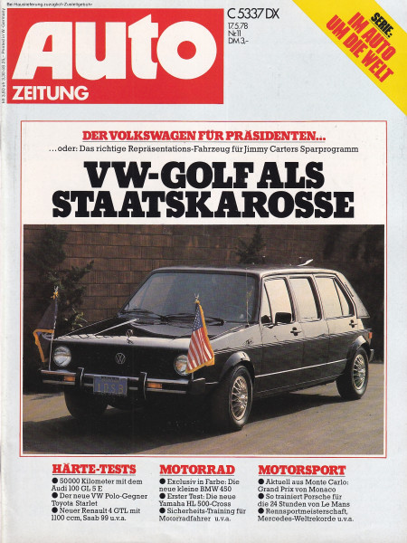 Auto Zeitung 1978 Heft 11 - 17.05.1978 - Audi 100 GL 5 E, Toyota Starlet, Renault GTL, BMW 450