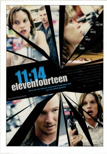 Cinema Filmkarte "11:14 elevenfourteen" - Hillary Swank, Patrick Swayze, Barbara Hershey