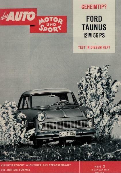 Auto Motor und Sport 1960 Heft 02 - 16.01.1960 - Ford Taunus 12 M 55 PS