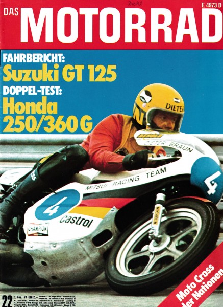 Das Motorrad - 1974 - Heft 22 - Suzuki GT 125, Honda CB 250 G, Honda CB 360 G