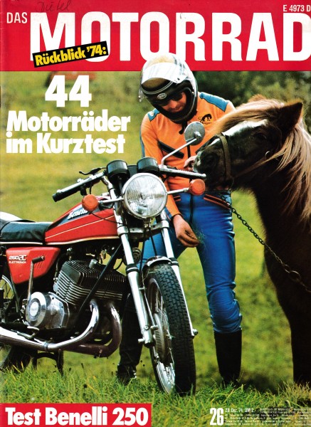 Das Motorrad - 1974 - Heft 26 - Benelli 250-2C, Alle Test des Jahres ´74