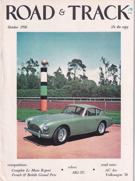 Road & Track - 1956 October - A.C. Ace Roadster, 1949 MG-TC, 1956 VW Sedan