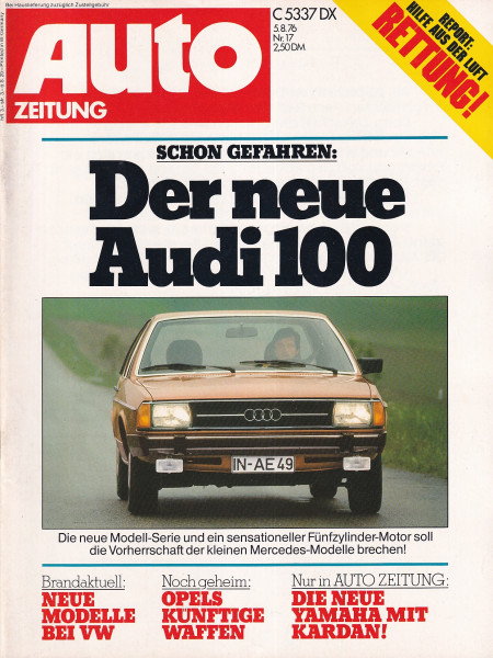 Auto Zeitung 1976 Heft 17 - 05.08.1976 - Audi 100
