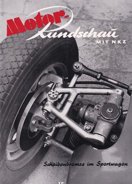 Motor Rundschau 1953 Heft 15 - 10.08.1953 - Fiat 1100 ,Goliath-Vierrad-Lieferwagen, Panhard
