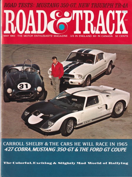 Road & Track - 1965 May - Ford GT-40, Triumph TR-4A, Mustang 350 GT