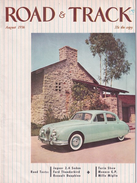 Road & Track - 1956 August - Jaguar 2.4 Sedan, Ford Thunderbird, Lagonda Rapide, Renault Dauphine