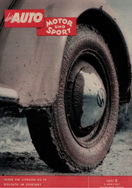 Auto Motor und Sport 1957 Heft 05 - 02.03.1957 - Citroen DS 19, Goliath GP 700