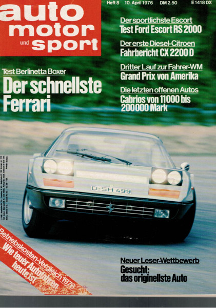 Auto Motor und Sport 1976 Heft 08 - 10.04.1976 - Ferrari Berlinetta Boxer, Citroen CX 2200 D