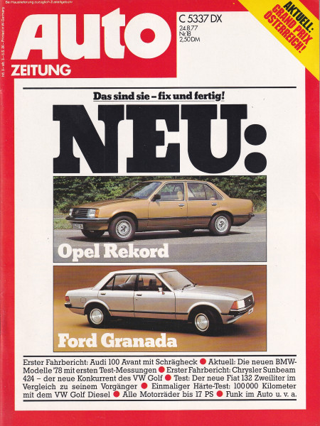 Auto Zeitung 1977 Heft 18 - 24.08.1977 - Audi Avant 100, Chrysler Sunbeam 424, Fiat 132