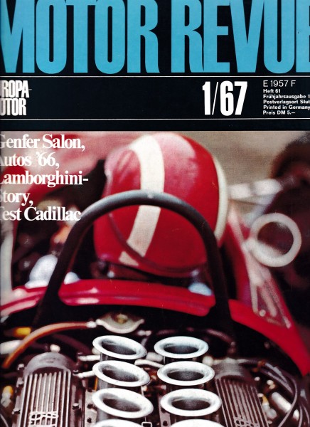 Motor Revue - Heft 61 - Frühjahr 1967 - Cadillac Eldorado, Fiat Dino, De Sanctis F 3-Rennwagen