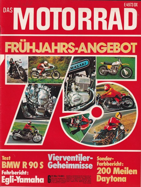 Das Motorrad - 1975 - Heft 06 - BMW R 90 S, John Player-Norton, Egli-Yamaha TZ 350