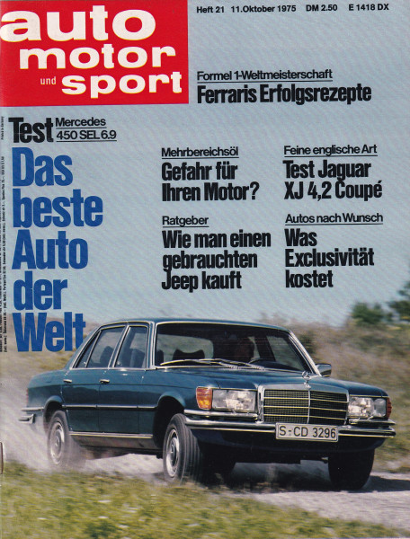 Auto Motor und Sport 1975 Heft 21 - 11.10.1975 - Mercedes 450 SEL 6.9, Jaguar XJ 4,2 Coupé