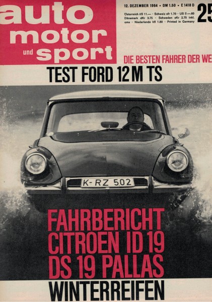 Auto Motor und Sport 1964 Heft 25-12.12.1964 - Ford 12M Coupe, Ford Mustang GT, Citroen DS19 PALLAS