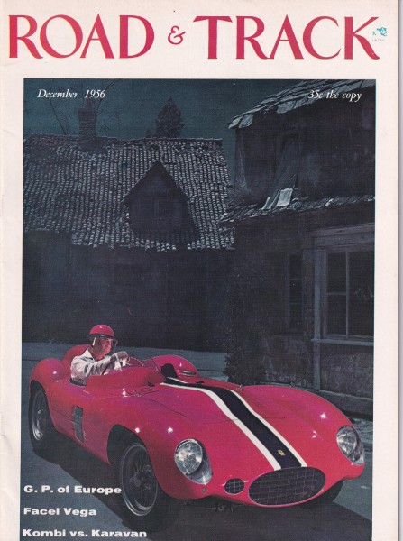 Road & Track - 1956 December - Facel Vega Coupe, SS-I Tourer, DKW-Karavan, Zündapp Janus