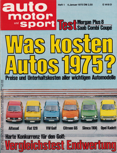 Auto Motor und Sport 1975 Heft 01 - 04.01.1975 - Morgan Plus 8, Saab Combi Coupé