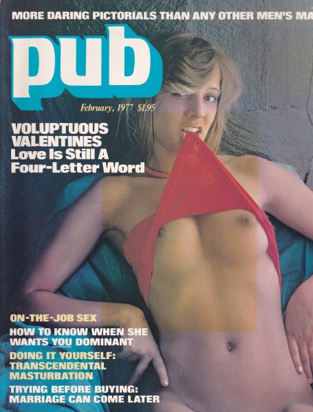 pub - for men who love women - Sex Magazin - USA - 1977-Volume 1 Number 10