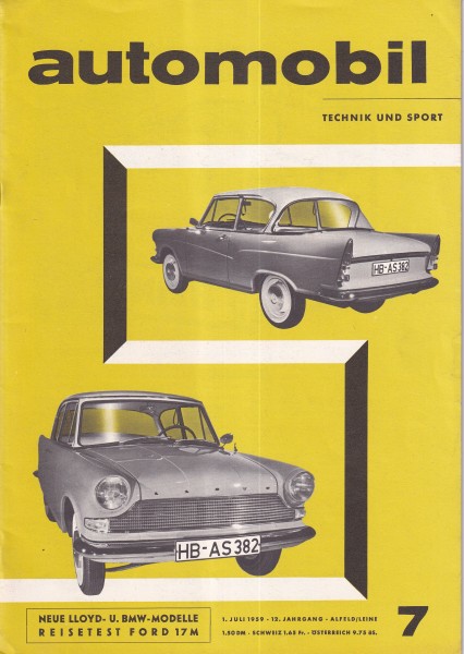 automobil - Technik und Sport - Juli 1959 - Ford 17 M, Lloyd 900, BMW 700 Coupé