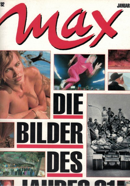 Max - Das Lifestyle-Magazin, 1992-01, Die Bilder des Jahres 91