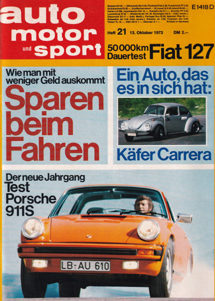 Auto Motor und Sport 1973 Heft 21 - 13.10.1973 - Porsche 911S, Käfer Carrera