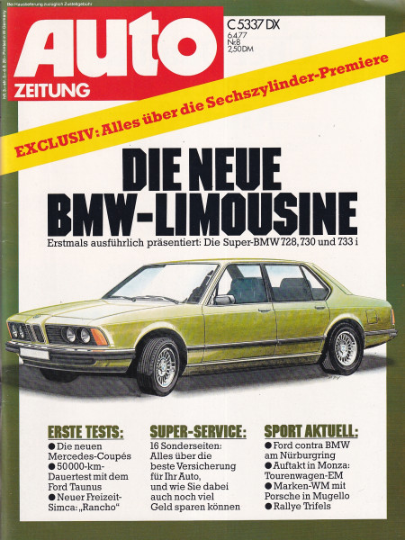 Auto Zeitung 1977 Heft 8 - 06.04.1977 - BMW 728, BMW 730, BMW 733 i, Ford Taunus