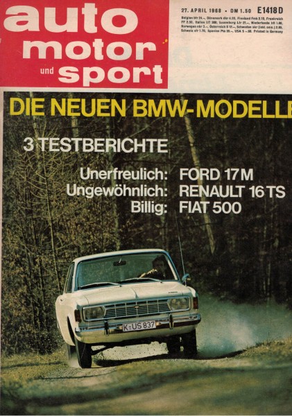 Auto Motor und Sport 1968 Heft 09 - 27.04.1968 - Ford 17M, Renault 16 TS, Fiat 500