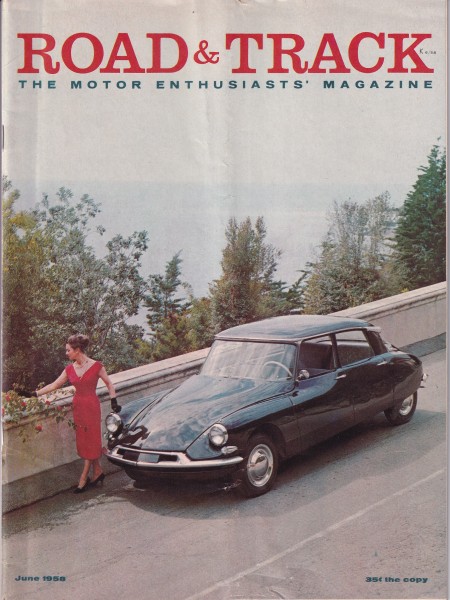 Road & Track - 1958 June - Citroen ID-19, Wills Sainte Claire, Fiat-Abarth 750, Triumph Station Wago