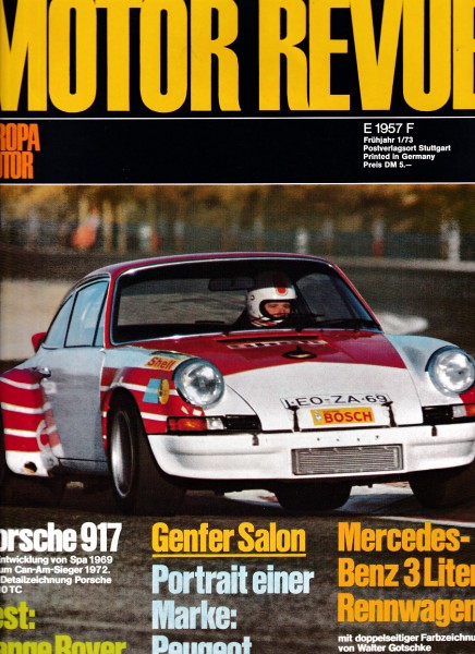 Motor Revue - Heft 85 - Frühjahr 1973 - Porsche 917, Mercedes-Benz W 154, Der Panther, Range Rover