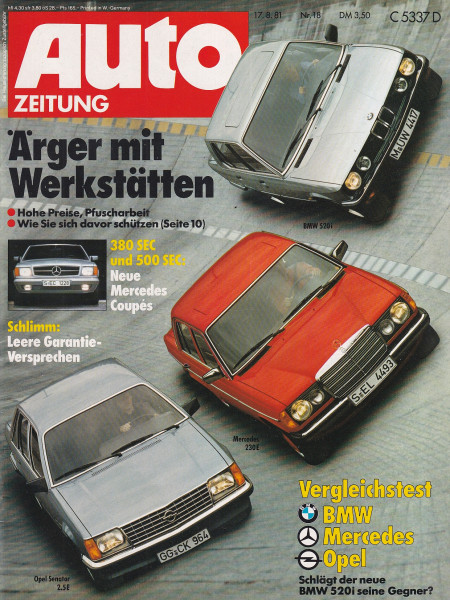 Auto Zeitung 1981 Heft 18 - 17.08.1981 - BMW 520i, Mercedes 380 SEC,Mercedes 500 SEC